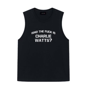 Who The Fuck Is Charlie Watts Shirt4