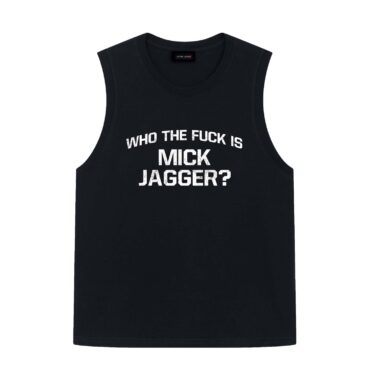 Who The Fuck Is Mick Jagger Shirt4