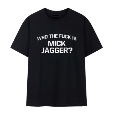 Rolling Stones Who The Fuck Is Mick Jagger Shirt