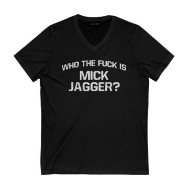 Rolling Stones Who The Fuck Is Mick Jagger Shirt