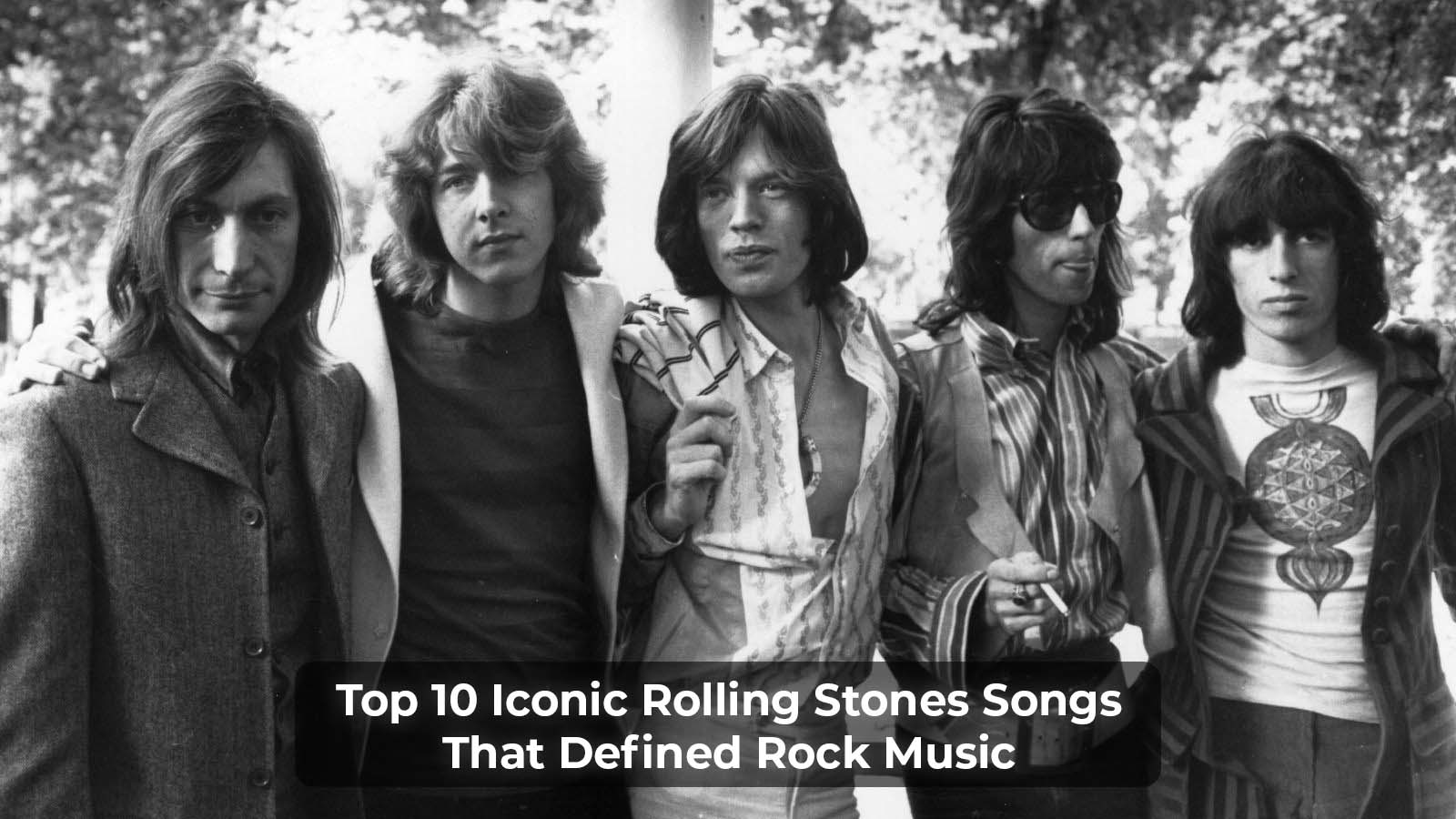 top 10 iconic the rolling stones songs banner